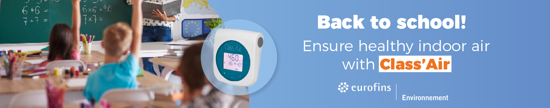 It's back to school time! Ensure healthy indoor air with Class'Air